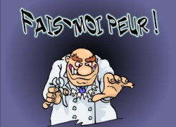 Fais-moi peur!